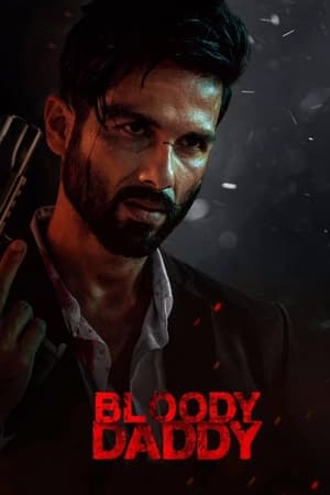 Bloody Daddy (2023) Hindi HD Poster Download - Filmyzilla