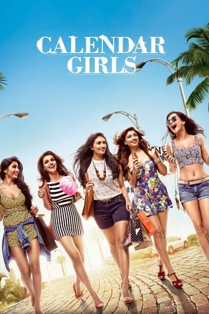 Calendar Girls (2015) Hindi Movie - [380MB] HD Poster Download - Filmyzilla