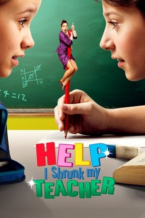 Help I Shrunk My Teacher 2015 Hindi Dual Audio [1.2GB] HD Poster Download - Filmyzilla
