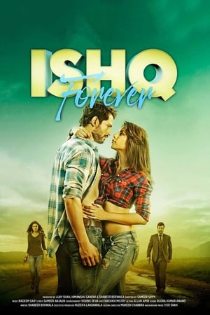 Ishq Forever (2016) Hindi Movie HDTvRip - [450MB] HD Poster Download - Filmyzilla