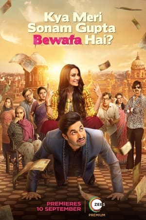 Kya Meri Sonam Gupta Bewafa Hai (2021) Hindi Dual Audio [1.2GB] HD Poster Download - Filmyzilla