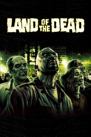 Land of the Dead (2005) Hindi Dual Audio 300MB HD Poster Download - Filmyzilla