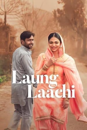 Laung Laachi (2018) Punjabi Movie HDTVRip [150MB] HD Poster Download - Filmyzilla