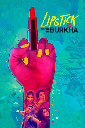 Lipstick Under My Burkha 2017 Movie 550MB Download HD Poster Download - Filmyzilla