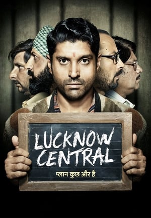 Lucknow Central 2017 Hindi Movie DTHRip [200MB] HD Poster Download - Filmyzilla