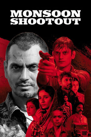 Monsoon Shootout (2017) Movie 250MB Download HD Poster Download - Filmyzilla