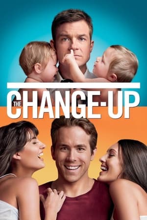 The Change-Up (2011) Hindi Dual Audio [880MB] HD Poster Download - Filmyzilla