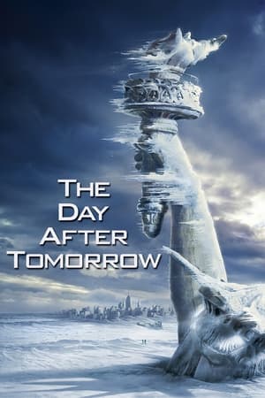 The Day After Tomorrow (2004) Hindi Dual Audio [1.1GB] HD Poster Download - Filmyzilla