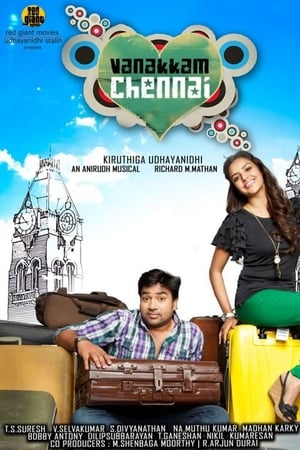 Vanakkam Chennai 2013 (Hindi -Tamil) Dual Audio [1.2GB] HD Poster Download - Filmyzilla