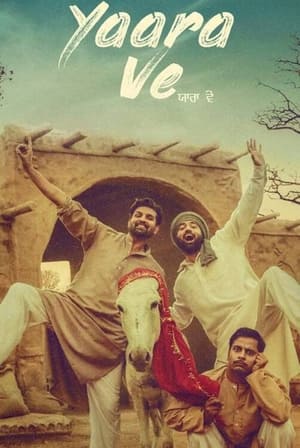 Yaara Ve (2019) Punjabi Movie [900MB] HD Poster Download - Filmyzilla